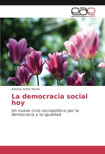2016. "La democracia social hoy"